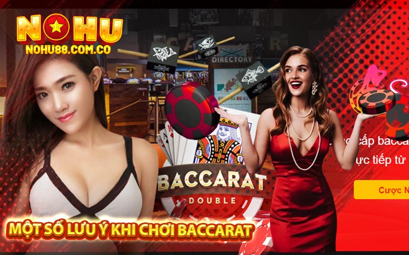 Cách Chơi Baccarat - Mẹo Chơi Bài Hiệu Quả Tại Nohu88 4 Một Số Lưu Ý Khi Chơi Baccarat