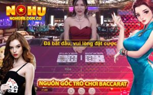 Cách Chơi Baccarat - Mẹo Chơi Bài Hiệu Quả Tại Nohu88 10 Nguồn Gốc Trò Chơi Baccarat