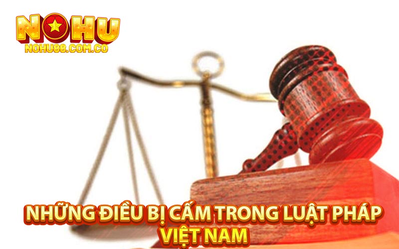 Cá Cược Trực Tuyến Câu Chuyện Hợp Pháp Ở Việt Nam 4 Những Điều Bị Cấm Trong Luật Pháp Việt Nam