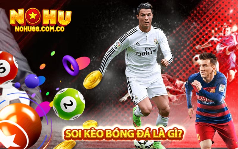 Soi Kèo Bóng Đá Hôm Nay Bí Quyết Để Giành Chiến Thắng 2 Soi Kèo Bóng Đá Là Gì?
