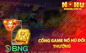 Cổng Game Nổ Hũ Đổi Thưởng