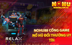 Nohu88 Cổng Game Nổ Hũ Đổi Thưởng Uy Tín